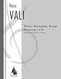 Reza Vali-Three Romantic Songs for Violin and Piano-Violine und Klavier-SCORE
