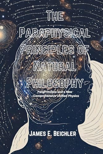 The Paraphysical Principles of Natural Philosophy