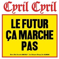 Le Futur Ca Marche Pas [Vinyl LP]