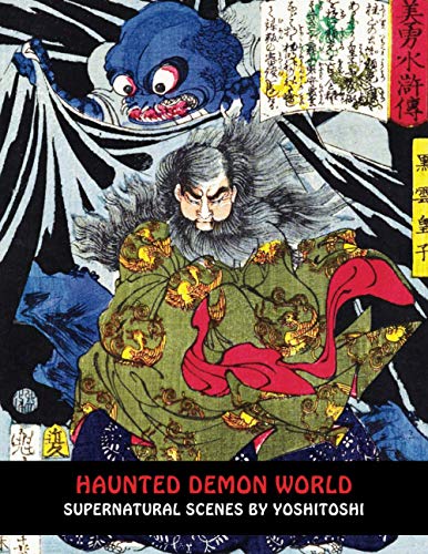 Haunted Demon World: Supernatural Scenes By Yoshitoshi (Samurai Ghost Wars, Band 2)