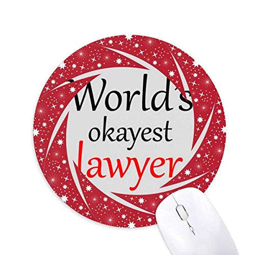 Okayest Anwalt der Welt Beste Zitat Rad Maus Pad Round Red Rubber