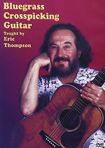 Eric Thompson: Bluegrass Crosspicking Guitar [UK Import]
