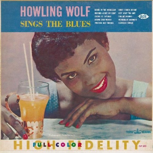 Sings the Blues by HOWLING WOLF (2004-08-03)