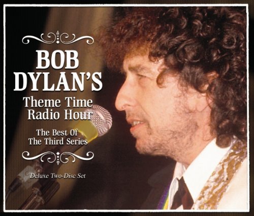 Bob Dylan'S Theme Time Radio H