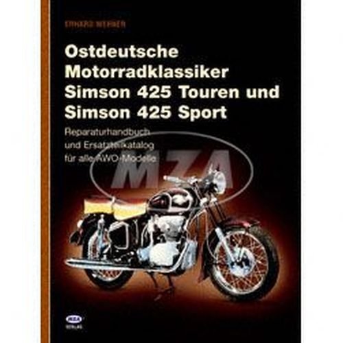 Buch - Ostdeutsche Motorradklassiker 425 Touren und Sport - Reparaturhandbuch und Ersatzteilkatalog