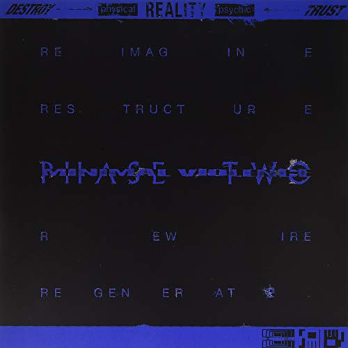 Destroy-> (Physical) Reality (Psychic) Phase 2