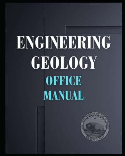 ENGINEERING GEOLOGY OFFICE MANUAL