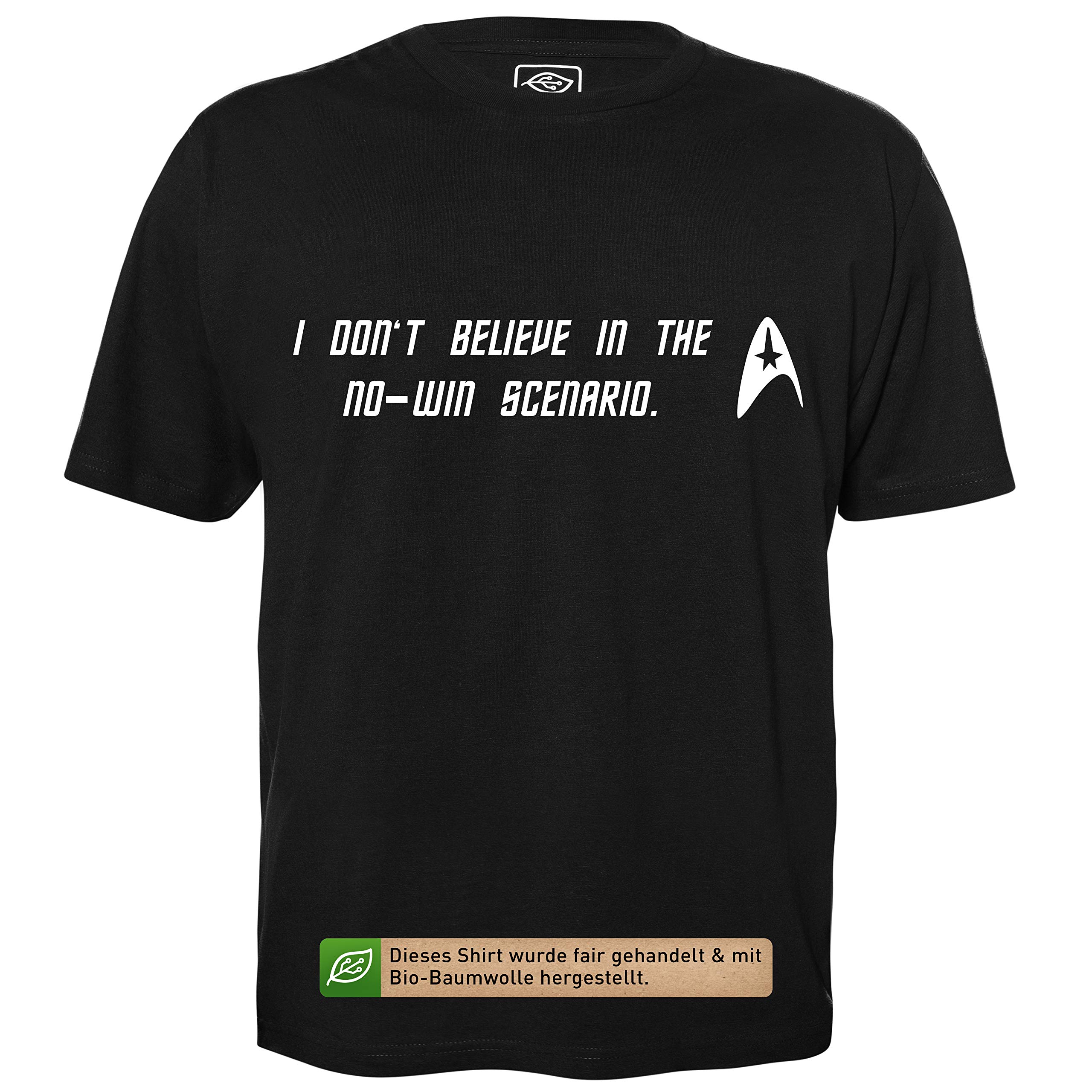 I Don't Believe in The no-Win Scenario - Herren T-Shirt für Geeks mit Spruch Motiv aus Bio-Baumwolle Kurzarm Rundhals Ausschnitt, Größe M