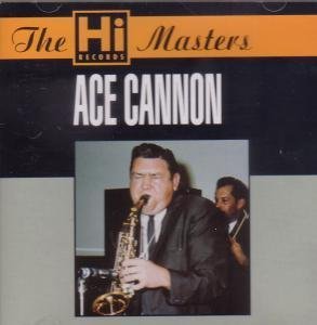Hi Masters by Ace Cannon (1998-08-04)