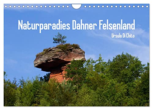 Naturparadies Dahner Felsenland (Wandkalender 2024 DIN A4 quer), CALVENDO Monatskalender: Naturimpressionen aus dem Dahner Felsenland