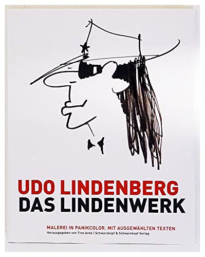 Das Lindenwerk, handsigniert von UDO Lindenberg. Schwarzkopf & Schwarzkopf 2011. ID19397