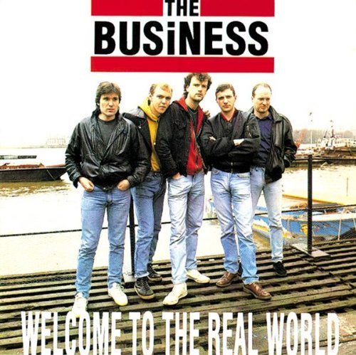 Welcome to the Real World by The Business (2008-08-12)