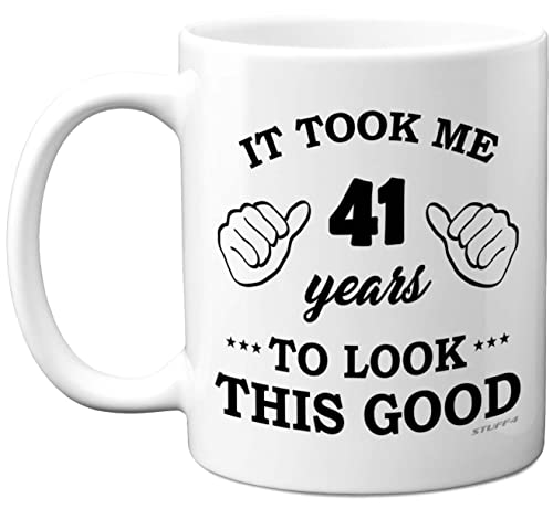 Stuff4 Tasse zum 41. Geburtstag Männer Frauen Geburtstagstasse 41 Jahre It Took Me 41 Years to Look This Good Tasse – 325 ml Keramik spülmaschinenfest – Sie oder Ihn besonderen Tag