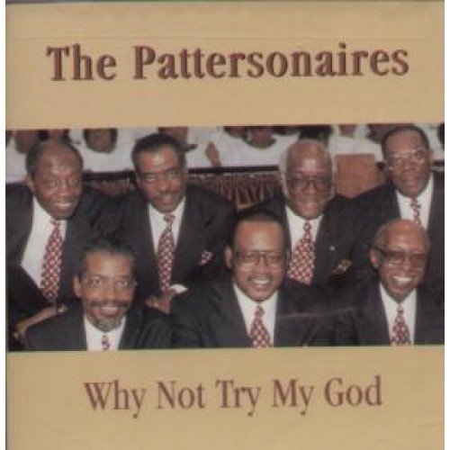 Why Not Try My God by The Pattersonaires (1997-08-12)