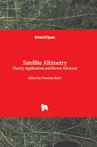 Satellite Altimetry - Theory, Applications and Recent Advances