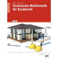 Technische Mathematik für Bauberufe