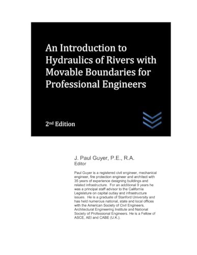 An Introduction to Hydraulics of Rivers with Movable Boundaries for Professional Engineers (Flood Control Engineering)