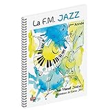La F.M. Jazz 2ème Année de Jean Manuel Jiménez