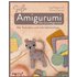 Süße Amigurumi - Das Grundlagenwerk