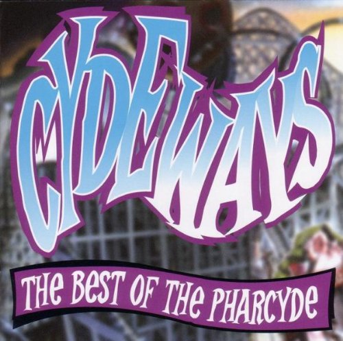 Cydeways-the Best of the Pharcyde