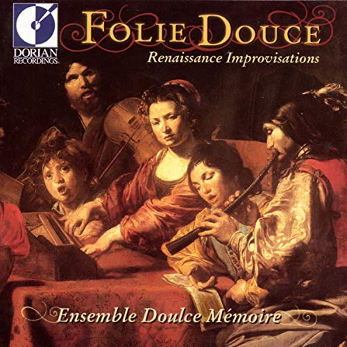 Folie Douce (Renaissance Improvisations)