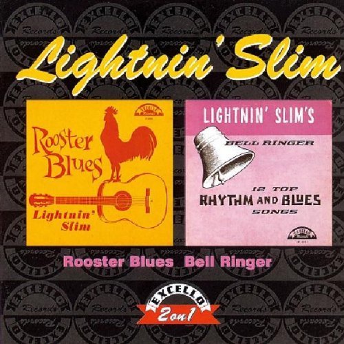 Rooster Blues / Bell Ringer Import Edition by Lightnin' Slim (2002) Audio CD