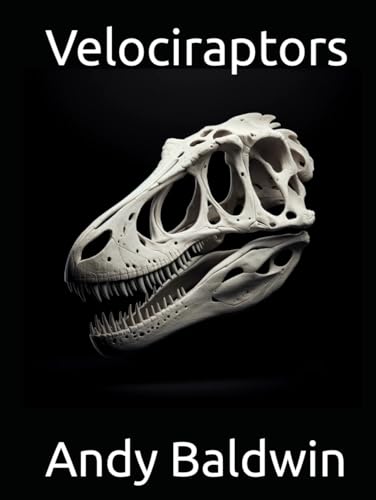 Velociraptors: A book about Velociraptors