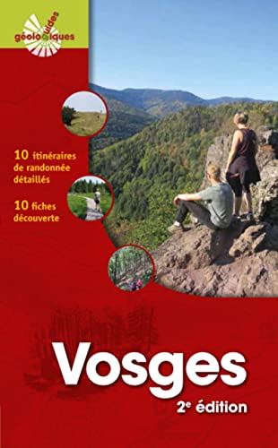 Vosges: 10 itinéraires de randonnées détaillés. 10 fiches découverte