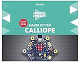Mach's einfach: Maker Kit für Calliope