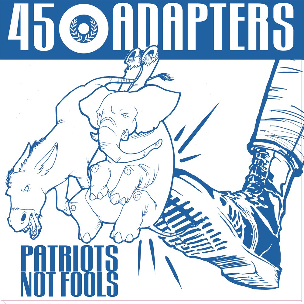 45 Adapters - Patriots Not Fools