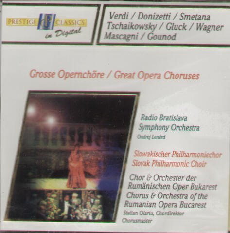Grosse Opernchöre - Great Opera Choruses