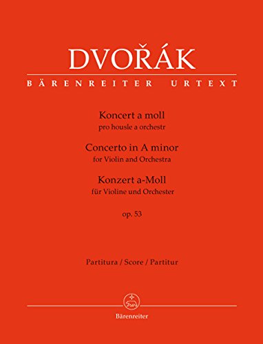 Konzert für Violine und Orchester a-Moll op. 53. Partitur, BÄRENREITER URTEXT