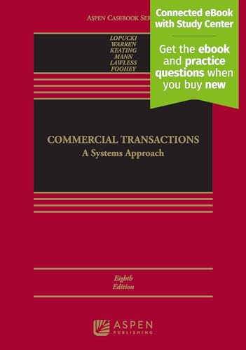 Commercial Transactions: A Systems Approach [Connected eBook with Study Center] (Aspen Casebook)
