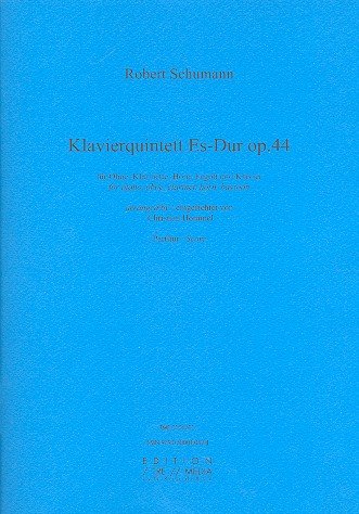 Quintett Es-Dur opus.44: für Klavier, Oboe, Klarinette, Horn und Fagott