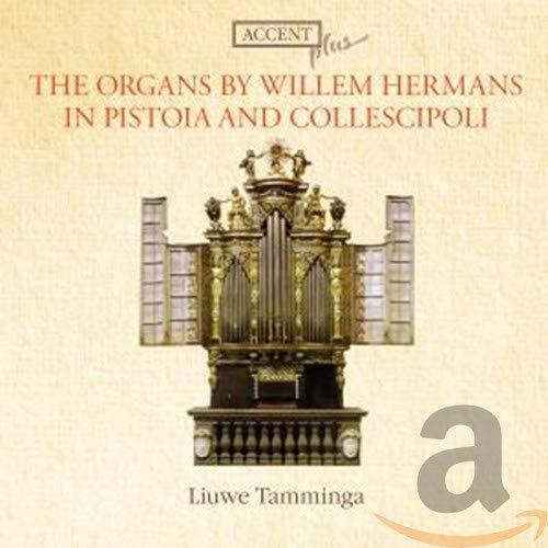 Die Orgeln von Willem Hermans in Pistoia und Collescipoli