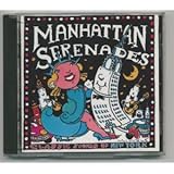 Manhattan Serenades: Songs of Ny