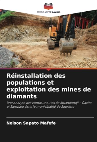 Réinstallation des populations et exploitation des mines de diamants: Une analyse des communautés de Muandondji - Caxita et Sambaia dans la municipalité de Saurimo