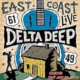Delta Deep: East Coast Live [CD]+[DVD]