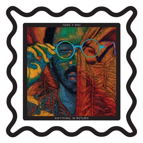 Anything in Return by Toro Y Moi