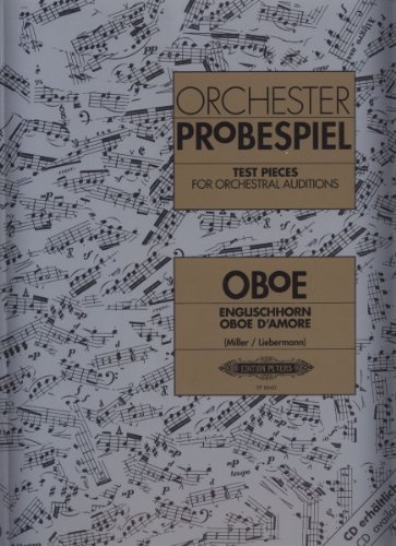 Orchesterprobespiel: Oboe / Englischhorn / Oboe d'amore: Sammlung wichtiger Passagen aus der Opern- und Konzertliteratur