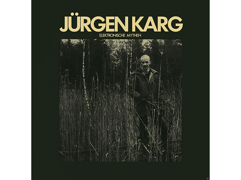 Juergen Karg - Elektronische Mythen (Vinyl)