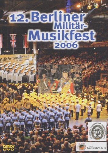 12.Berliner Militärmusikfest 2006