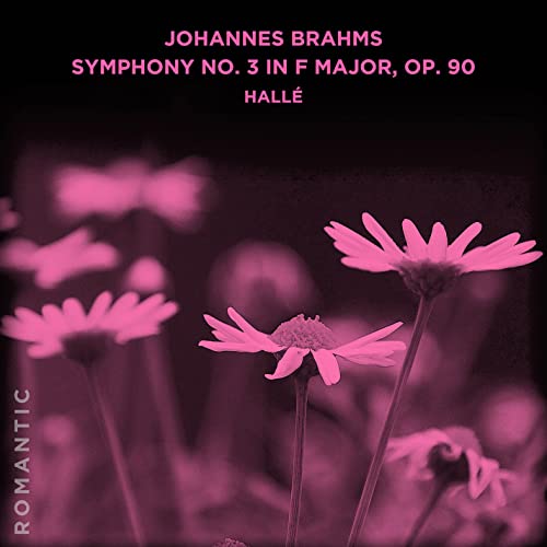 Johannes Brahms: Symphony No. 3 in F Major, Op. 90