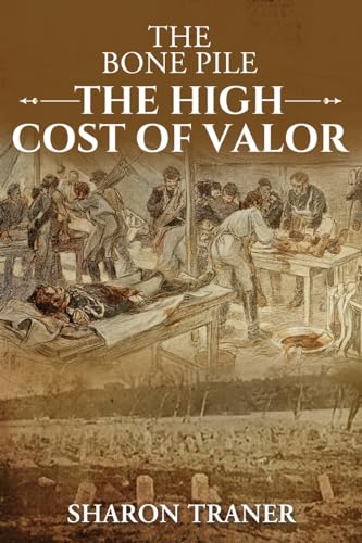 The Bone Pile: The High Cost of Valor