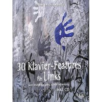 30 Klavier-Features für links (+CD) : für Klavier
