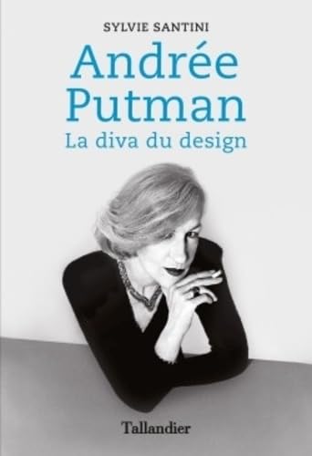 Andrée Putman: La diva du design