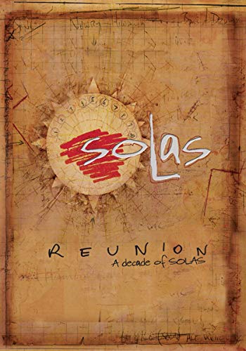 Reunion: a Decade of Solas [DVD-AUDIO]