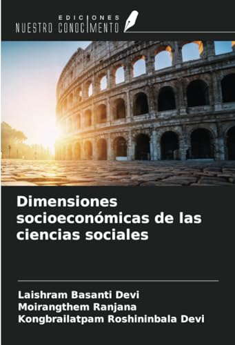 Dimensiones socioeconómicas de las ciencias sociales