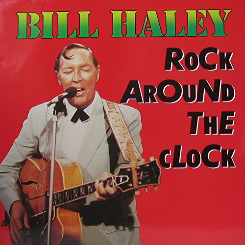 Rock Around the Clock by Billy Haley