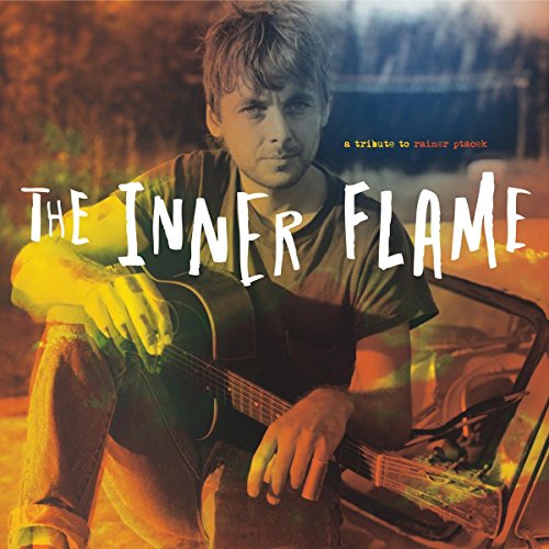 The Inner Flame (a Tribute to Rainer Ptacek) [Vinyl LP]